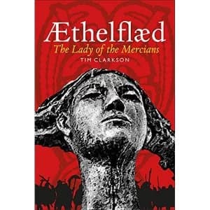 AEthelflaed Lady of the Mercians Paperback / softback 2018