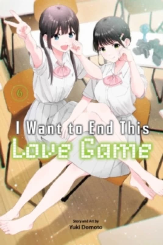 I Want to End This Love Game, Vol. 6 Paperback / softback