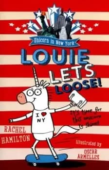 Louie lets loose by Rachel Hamilton