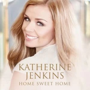 Katherine Jenkins Home Sweet Home by Katherine Jenkins CD Album