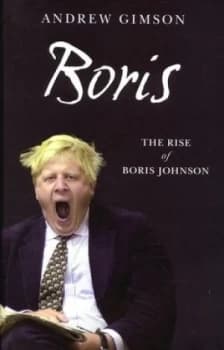 Boris by Andrew Gimson Hardback