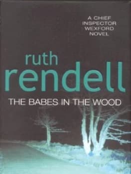 The Babes in the Wood by Ruth Rendell Hardback