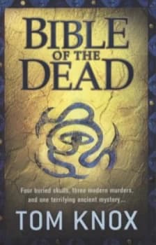 Bible of the Dead by Tom Knox Paperback