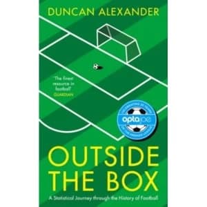 Outside the Box : A Statistical Journey through the History of Football