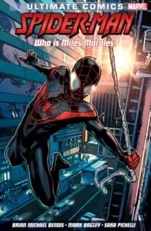Ultimate Comics Spider-man: Who Is Miles Morales? Deluxe Hard Cover Edition