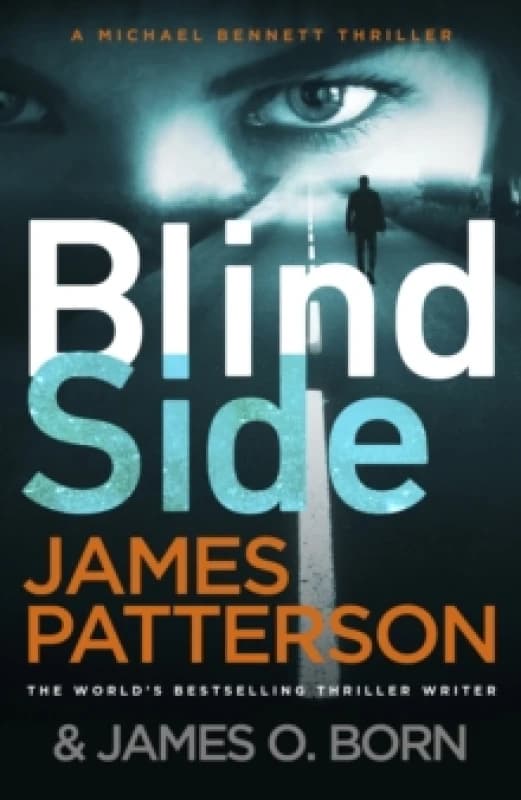 Blindside : (Michael Bennett 12). A missing daughter. A captive son. A secret deal. Paperback / softback