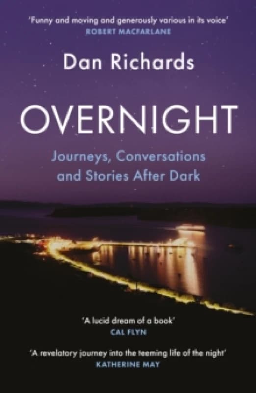 Overnight : Journeys, Conversations and Stories After Dark Paperback / softback