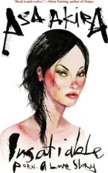 Insatiable by Asa Akira