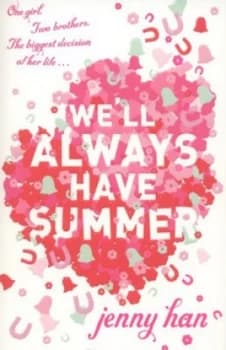 Well Always Have Summer by Jenny Han Paperback