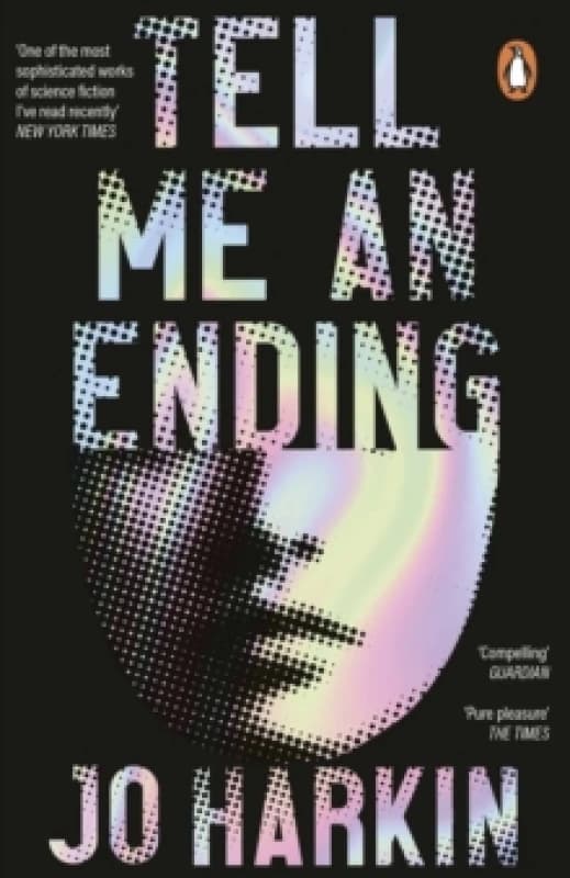 Tell Me an Ending : A New York Times sci-fi book of the year Paperback / softback