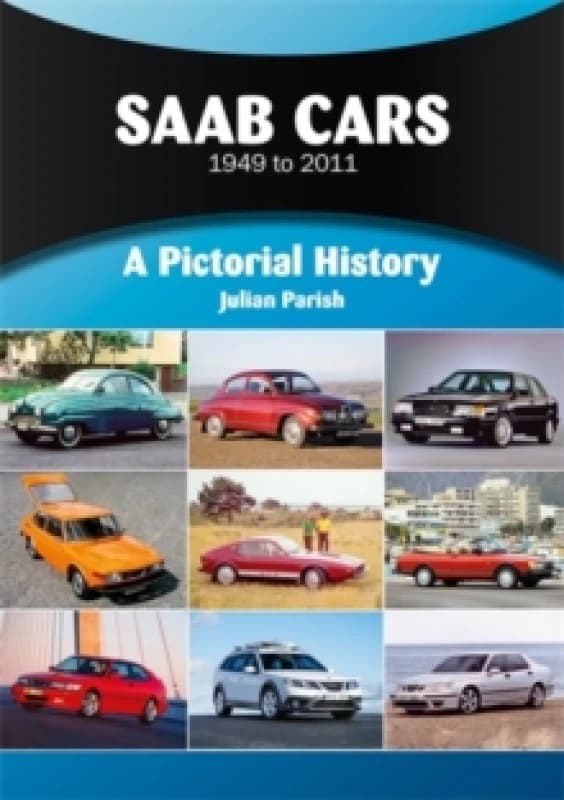 Saab Cars 1949 to 2011 : A Pictorial History Paperback / softback