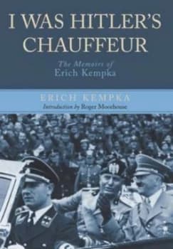 I Was Hitlers Chauffeur by Erich Leventhal Paperback
