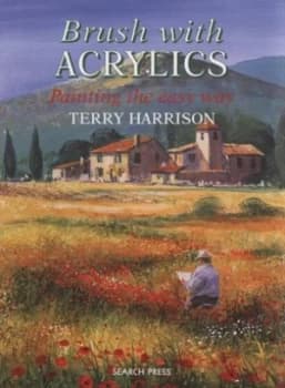 Brush with Acrylics by Terry Harrison Paperback