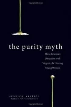 The Purity Myth by Jessica Valenti Book