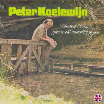 Peter Koelewijn - The Best I Can Give Is Still Unworthy Of You Vinyl