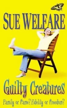 Guilty Creatures by Sue Welfare Book