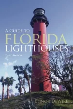 Guide to Florida lighthouses by Elinor De Wire