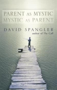 Parent As Mystic Mystic As Parent by David Spangler Paperback