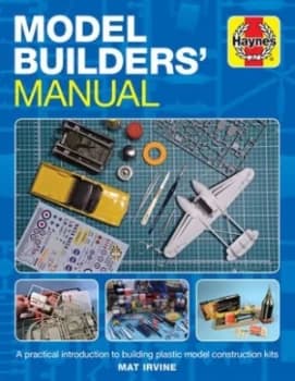 Model builders manual by Mat Irvine