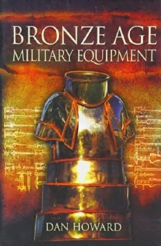 Bronze Age Military Equipment Paperback / softback