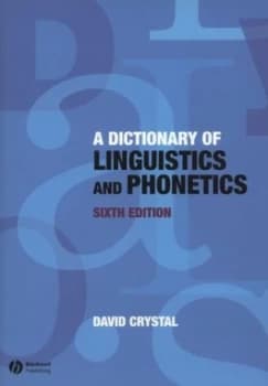 A Dictionary of Linguistics and Phonetics by David Crystal Paperback