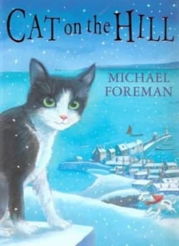 Cat on the Hill by Michael Foreman Book