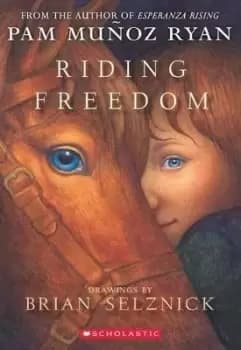 Riding Freedom by Pam Muoz Ryan