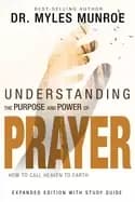 understanding the purpose and power of prayer how to call heaven to earth