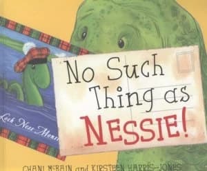 No Such Thing As Nessie by Chani Mcbain Book
