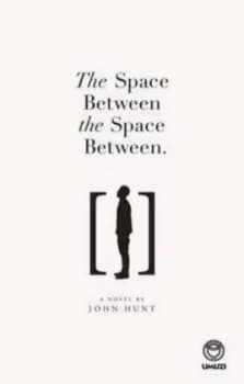The Space between Space by John Hunt Paperback