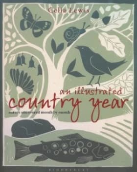 An Illustrated Country Year by Celia Lewis Hardback