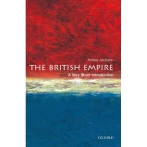 The British Empire: A Very Short Introduction by Ashley Jackson (Paperback, 2013)