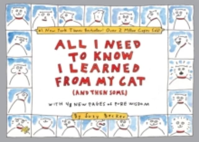 All I Need to Know I Learned from My Cat. Paperback. By Suzy Becker Books