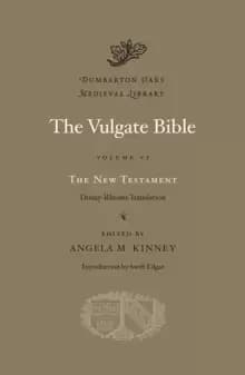 The Vulgate Bible : The New Testament: Douay-Rheims Translation Volume VI