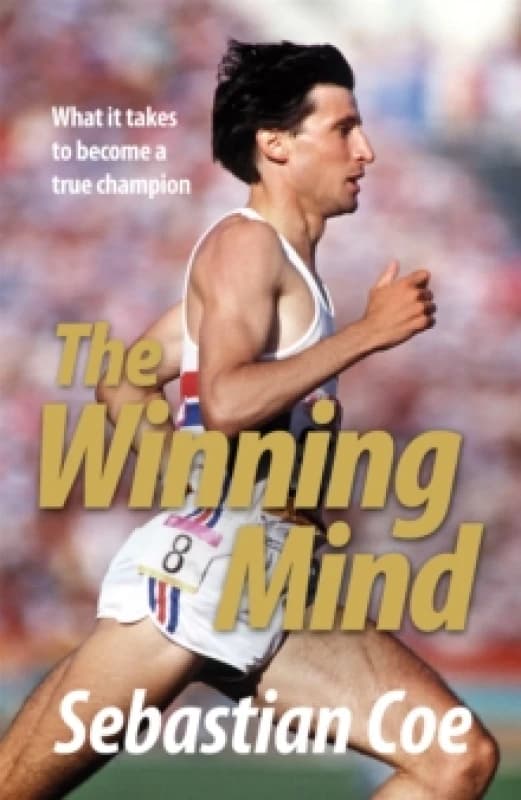 The Winning Mind. Paperback. By Sebastian Coe Books