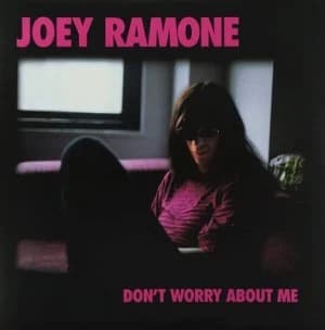 Dont Worry About Me by Joey Ramone CD Album