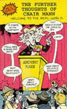 The Further Thoughts of Chair Mann by Anthony Mann Paperback