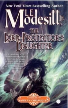 The Lord-Protectors Daughter by L. E Modesitt Paperback