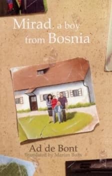 Mirad a Boy from Bosnia by Ad De Bont Hardback