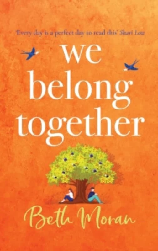 We Belong Together : The perfect heartwarming, feel-good read Hardback