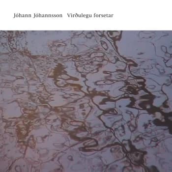 Johann Johannsson - Viroulegu Forsetar Vinyl