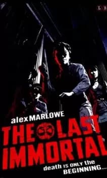 The last immortal by Alex Marlowe