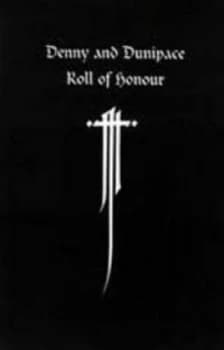 Denny and Dunipace Roll of Honour. the Great War 1914-1918 by And Dunipace Denny and Dunipace Hardback