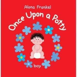 Once upon a Potty by Alona Frankel Hardback