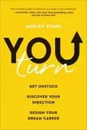 you turn get unstuck discover your direction and design your dream career