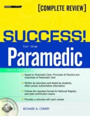 Prentice Hall health success for the paramedic by Richard A. Cherry