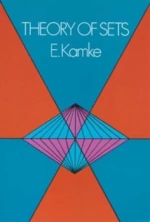 Theory of Sets by E. Kamke