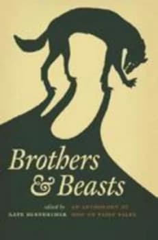 Brothers and Beasts by Kate Bernheimer Paperback