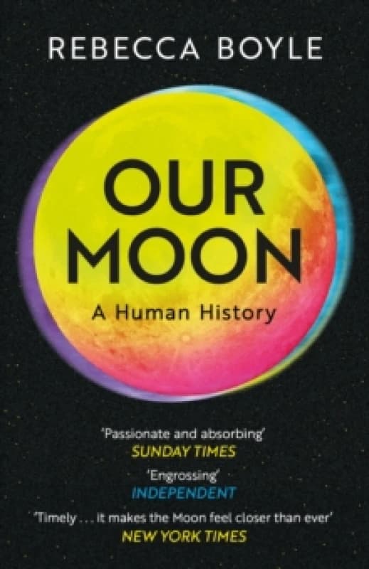 Our Moon : A Human History Paperback / softback