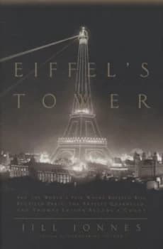 Eiffels Tower by Jill Jonnes Hardback